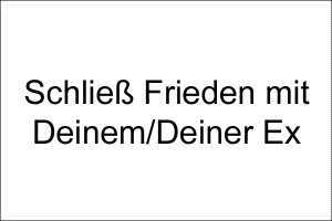 Frieden-mit-Ex