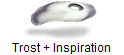 Trost + Inspiration